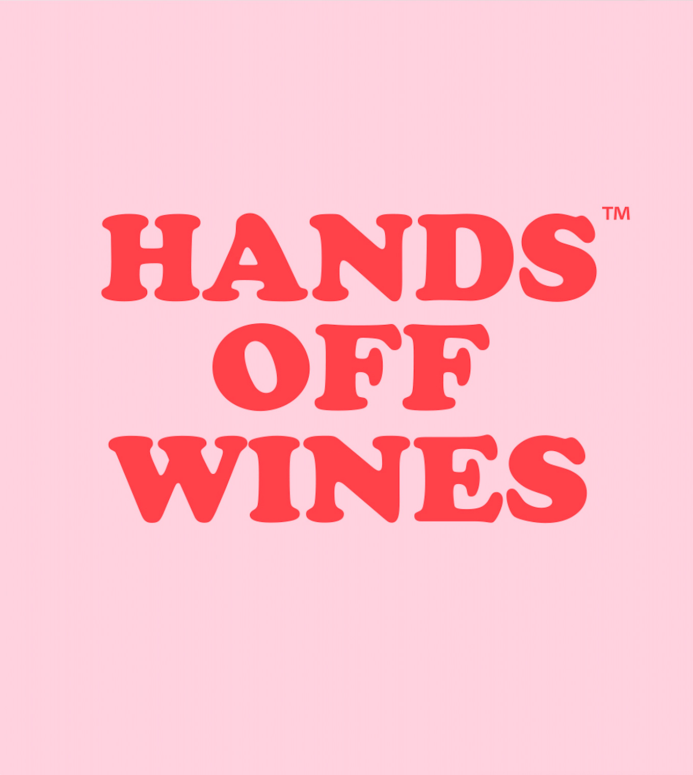 Hands off wines